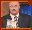 Dr. Phil endorses SHINE