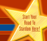 Start Your Road to Stardom Here